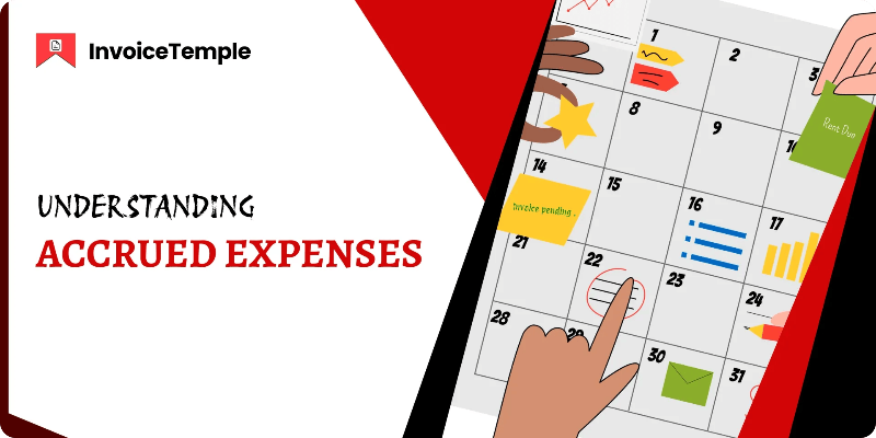Crucial Role Of Accrued Expenses In Business Finances